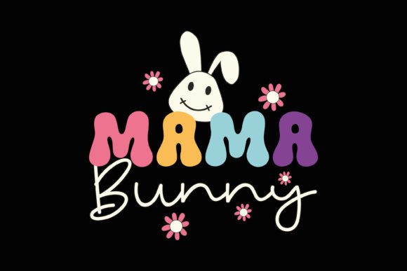Mama Bunny Easter Day Quote SVG Retro Review: A Designer’s Take