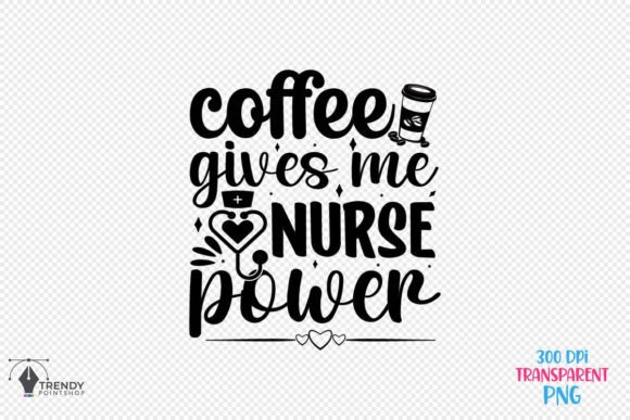 Nurse Power Coffee Quote SVG Design Review for Real Projects