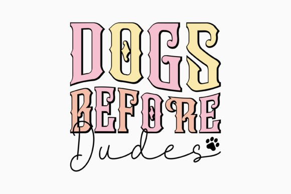 Retro Dogs Before Dudes Dog Quote SVG Review