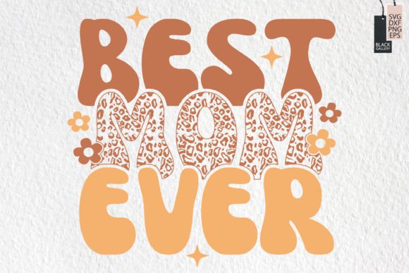 Retro Mom Quote SVG DesignBest Mom Ever