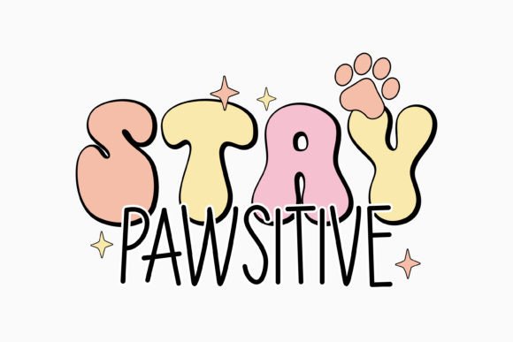 Retro Stay Pawsitive Dog Quote SVG Review for Real Projects