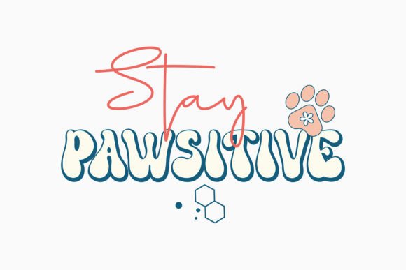 Stay Pawsitive Dog Quote SVG Retro Review