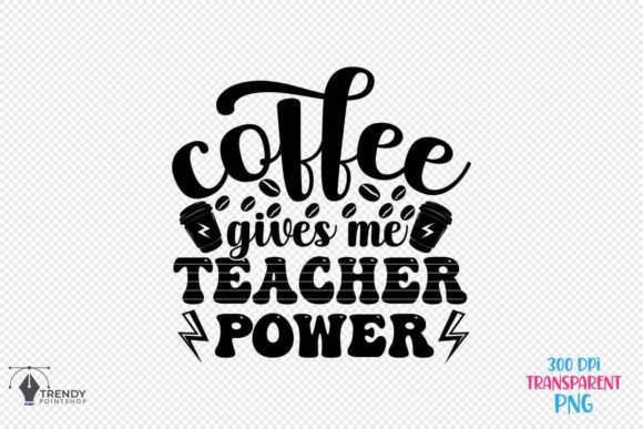 Teacher Power Coffee Quote SVG Design Review for Real Projects