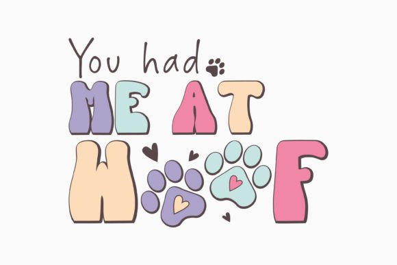 You Had Me at Woof Retro Dog Quote SVG Review